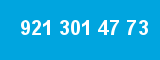 921 301 47 73
